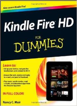 Kindle Fire Hd For Dummies By Nancy C. Muir