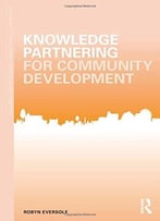 Knowledge Partnering For Community Development