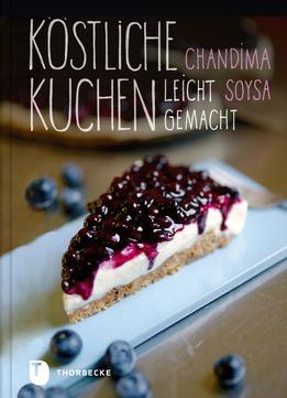 Köstliche Kuchen Leicht Gemacht