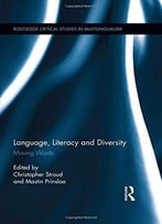 Language, Literacy And Diversity: Moving Words