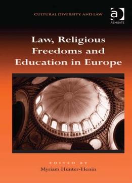 Law, Religious Freedoms And Education In Europe