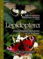 Lepidoptera: Classification, Behavior And Ecology