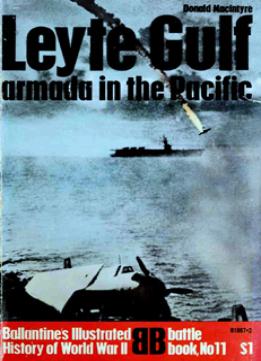 Leyte Gulf – Armada In The Pacific (Ballantine’S Illustrated History Of World War Ii. Battle Book №11)