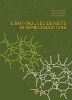 Light-Induced Defects In Semiconductors