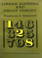 Linear Algebra And Group Theory