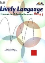 Lively Language Lessons For Reluctant Learners Book 1