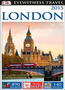 London 2015 (Dk Eyewitness Travel Guide)
