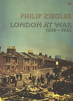 London At War 1939-1945