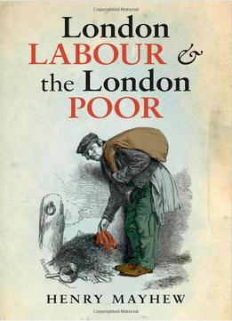 London Labour And The London Poor