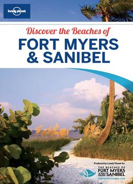 Lonely Planet Discover The Beaches Of Fort Myers & Sanibel