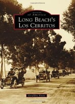 Long Beach’S Los Cerritos (Images Of America)