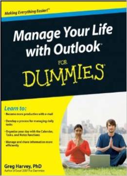 Manage Your Life With Outlook For Dummies By Greg Harvey