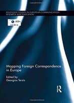 Mapping Foreign Correspondence In Europe