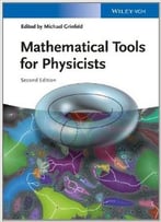 Mathematical Tools For Physicists, 2nd Edition
