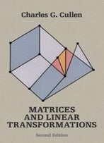 Matrices And Linear Transformations, (2nd Edition)