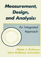 Measurement, Design, And Analysis: An Integrated