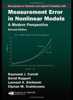 Measurement Error In Nonlinear Models: A Modern Perspective, Second Edition