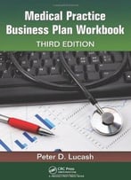 Medical Practice Business Plan Workbook (3rd Edition)