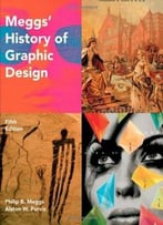 Meggs’ History Of Graphic Design, 5th Edition