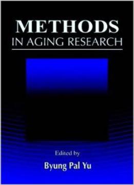 Methods In Aging Research By Byung Pal Yu