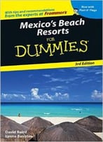 Mexico’S Beach Resorts For Dummies By David Baird