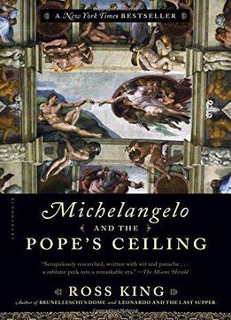 Michelangelo And The Pope’S Ceiling