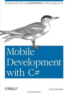 Mobile Development With C#: Building Native Ios, Android, And Windows Phone Applications