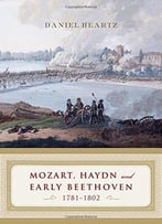 Mozart, Haydn And Early Beethoven: 1781-1802