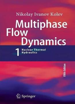 Multiphase Flow Dynamics 1: Fundamentals (5Th Edition)