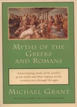 Myths Of The Greeks And Romans (Meridian)