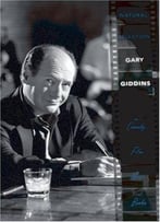 Natural Selection: Gary Giddins On Comedy, Film, Music, And Books By Gary Giddins