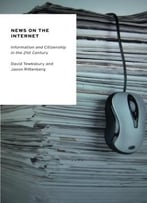 News On The Internet: Information And Citizenship In The 21st Century