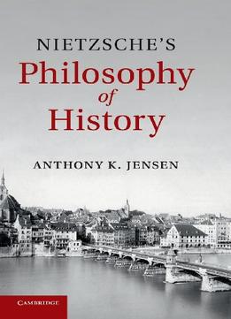 Nietzsche’S Philosophy Of History