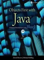 Objects First With Java: A Practical Introduction Using Bluej (5th Edition)