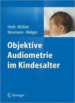 Objektive Audiometrie Im Kindesalter