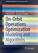 On-Orbit Operations Optimization: Modeling And Algorithms
