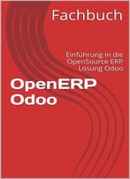 Openerp Odoo: Einführung In Die Opensource Erp Lösung Odoo