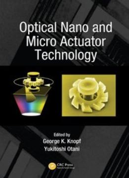 Optical Nano And Micro Actuator Technology