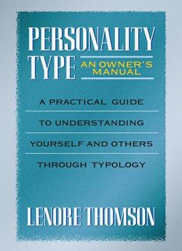 Personality Type: An Owner’S Manual