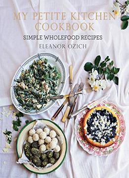 Petite Kitchen Cookbook