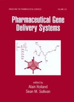 Pharmaceutical Gene Delivery Systems