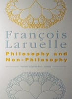 Philosophy And Non-Philosophy (Univocal)