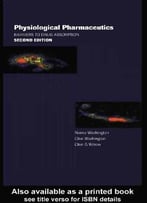 Physiological Pharmaceutics: Barriers To Drug Absorption (Taylor & Francis Series In Pharmaceutic) By Clive Washington