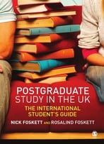 Postgraduate Study In The Uk: The International Student’S Guide