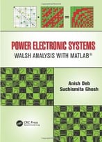 Power Electronic Systems: Walsh Analysis With Matlab®