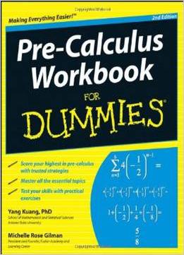 Pre-Calculus Workbook For Dummies By Michelle Rose Gilman