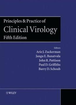 Principles And Practice Of Clinical Virology By Arie J. Zuckerman