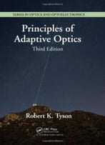Principles Of Adaptive Optics, Third Edition