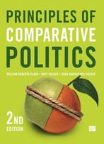 Principles Of Comparative Politics (2nd Edition)