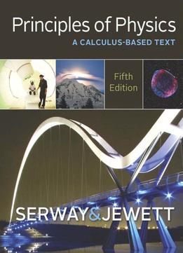 Principles Of Physics: A Calculus-Based Text, 5Th Edition